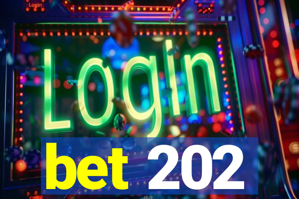 bet 202